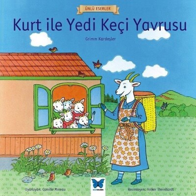 Kurt ile Yedi Keçi Yavrusu - Ünlü Eserler Serisi - Mavi Kelebek Yayınları