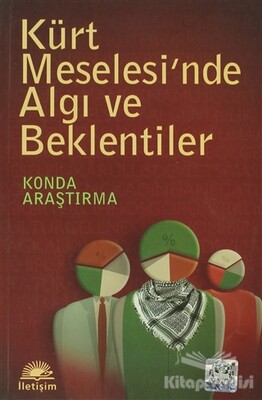 Kürt Meselesi’nde Algı ve Beklentiler - İletişim Yayınları