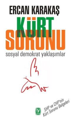 Kürt Sorunu - Sosyal Demokrat Yaklaşımlar - 1