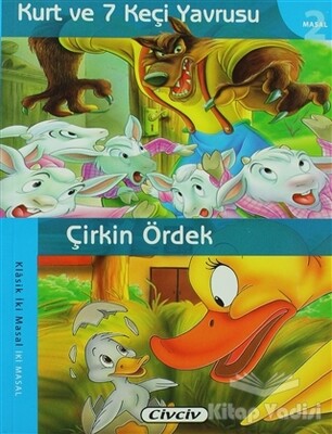 Kurt ve 7 Keçi Yavrusu - Çirkin Ördek - Çiçek Yayıncılık