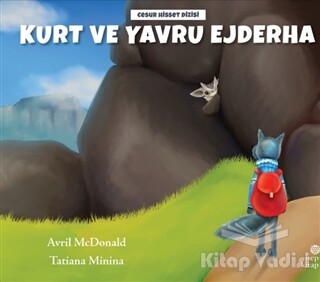 Kurt ve Yavru Ejderha - Hep Kitap