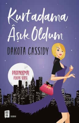 Kurtadama Aşık Oldum - Mona Kitap