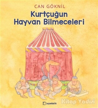 Kurtçuğun Hayvan Bilmeceleri - Uçanbalık Yayınları