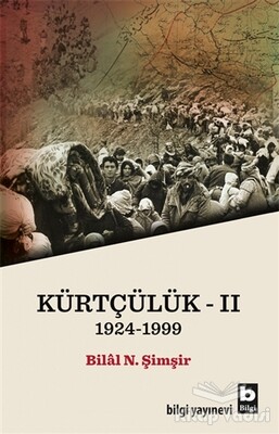 Kürtçülük 2 1924-1999 - Bilgi Yayınevi