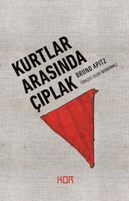 Kurtlar Arasında Çıplak - Kor Kitap