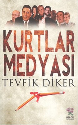 Kurtlar Medyası - Nergiz Yayınları