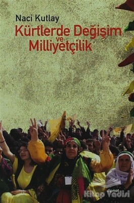 Kürtlerde Değişim ve Milliyetçilik - Dipnot Yayınları
