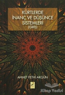 Kürtlerde İnanç Ve Düşünce Sistemleri (Giriş) - Dam Yayınları