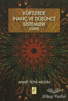 Kürtlerde İnanç Ve Düşünce Sistemleri (Giriş) - 1