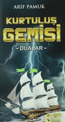 Kurtuluş Gemisi - Dualar (Dua-217) - Pamuk Yayıncılık