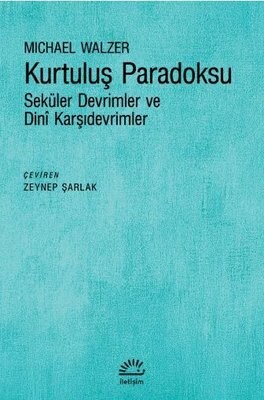 Kurtuluş Paradoksu - İletişim Yayınları