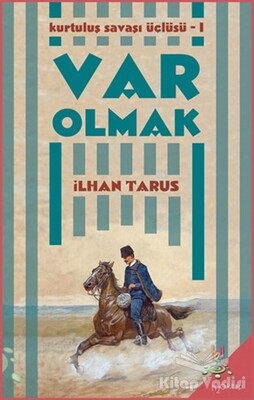 Kurtuluş Savaşı Üçlüsü 1 - Var Olmak - h2o Kitap