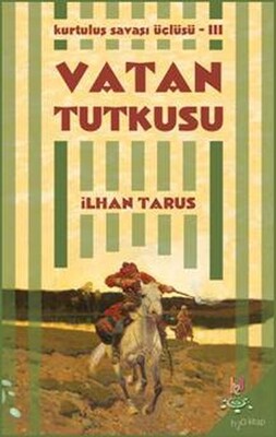 Kurtuluş Savaşı Üçlüsü 3 - Vatan Tutkusu - h2o Kitap