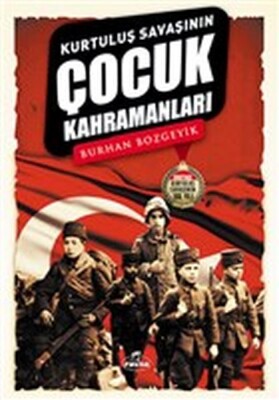 Kurtuluş Savaşının Çocuk Kahramanları - Ravza Yayınları