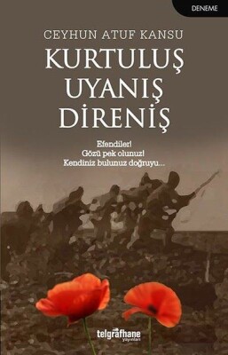 Kurtuluş Uyanış Direniş - Telgrafhane Yayınları