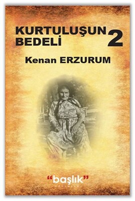 Kurtuluşun Bedeli 2 - Başlık Yayın Grubu