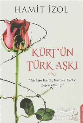 Kürt’ün Türk Aşkı - Destek Yayınları