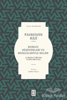 Kurucu Düşünürleri ve Meseleleriyle Kelam - 1