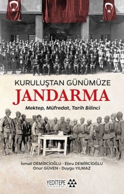 Kuruluştan Günümüze Jandarma - Yeditepe Akademi