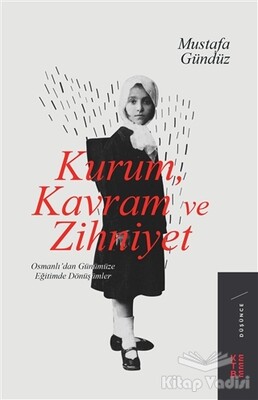 Kurum, Kavram ve Zihniyet - Ketebe Yayınları