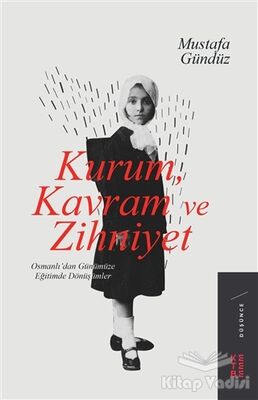 Kurum, Kavram ve Zihniyet - 1