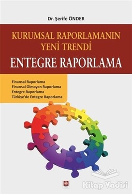 Kurumsal Raporlamanın Yeni Trendi Entegre Raporlama - Ekin Yayınevi