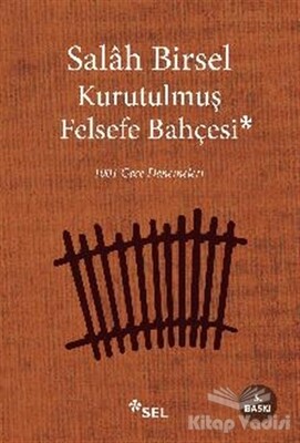 Kurutulmuş Felsefe Bahçesi - Sel Yayınları