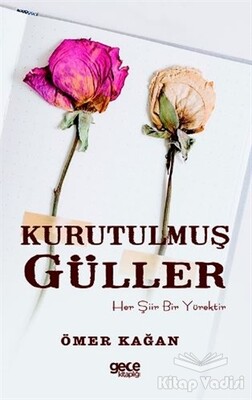 Kurutulmuş Güller - Gece Kitaplığı