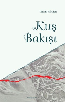 Kuş Bakışı - Ankara Okulu Yayınları