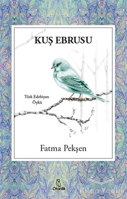 Kuş Ebrusu - Otantik Kitap