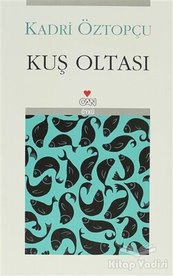 Kuş Oltası - Can Sanat Yayınları