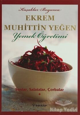 Kuşaklar Boyunca Ekrem Muhittin Yeğen - Yemek Öğretimi 1 - 1