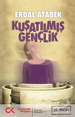 Kuşatılmış Gençlik - Cumhuriyet Kitapları