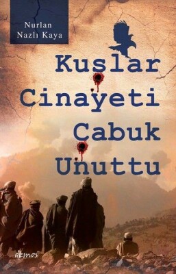 Kuşlar Cinayeti Çabuk Unuttu - Demos Yayınları