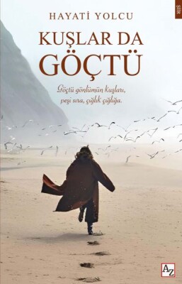 Kuşlar da Göçtü - Az Kitap