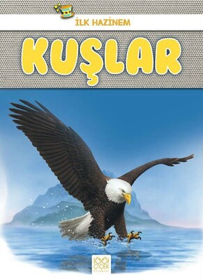 Kuşlar - İlk Hazinem - 1001 Çiçek Kitaplar