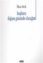 Kuşların Doğum Gününde Olacağım - 1