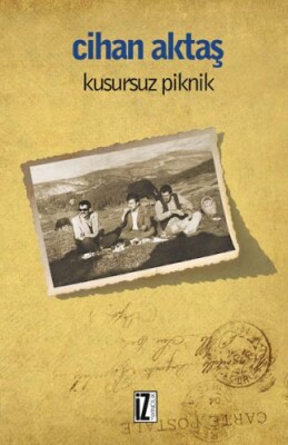 Kusursuz Piknik - İz Yayıncılık