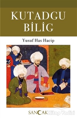 Kutadgu Bilig - Sancak Yayınları