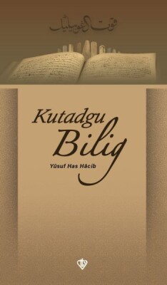 Kutadgu Bilig - Türkiye Diyanet Vakfı Yayınları