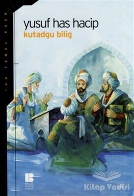 Kutadgu Bilig Mutluluk Veren Bilgi - Bilge Kültür Sanat