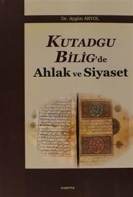 Kutadgu Bilig'de Ahlak ve Siyaset - 1