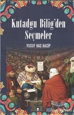 Kutadgu Bilig'den Seçmeler - Dorlion Yayınları