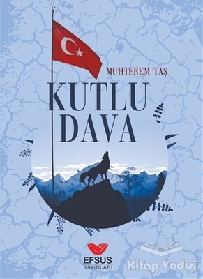 Kutlu Dava - Efsus Yayınları