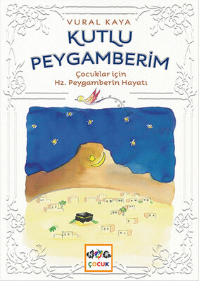 Kutlu Peygamberim - Nar Yayınları