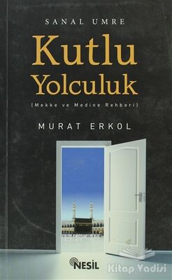 Kutlu Yolculuk - 1