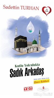 Kutlu Yolculukta Sadık Arkadaş - 1