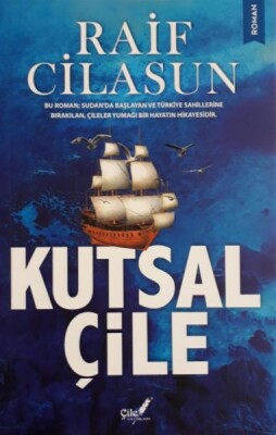 Kutsal Çile - Çile Yayınları