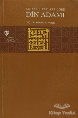 Kutsal Kitaplara Göre Din Adamı - Türkiye Diyanet Vakfı Yayınları