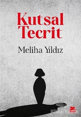 Kutsal Tecrit - Kırmızı Kedi Yayınevi